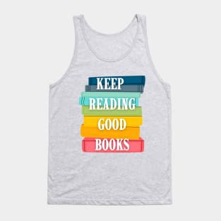 Keep Reading Good Books Tank Top